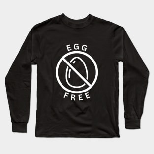 Egg free - Egg allergy Long Sleeve T-Shirt